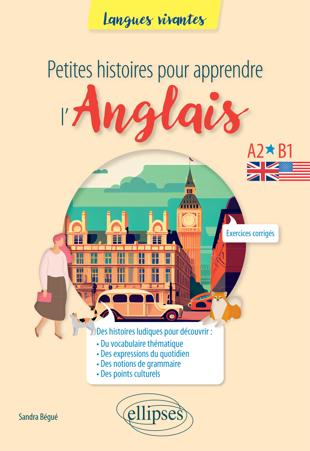 Petites histoires pour apprendre l'anglais : A2-B1