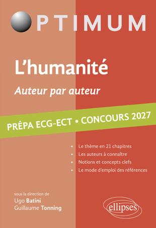 L'humanité. Auteur par auteur. Littérature, Philosophie, Culture générale. Prépa ECG-ECT