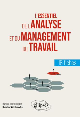 L'essentiel de l'analyse et du management du travail