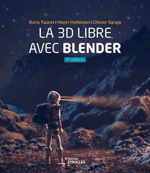 Cover of La 3D libre avec Blender Ed. 9
