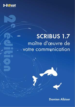 Scribus 1.7, maître d'oeuuvre de votre communication