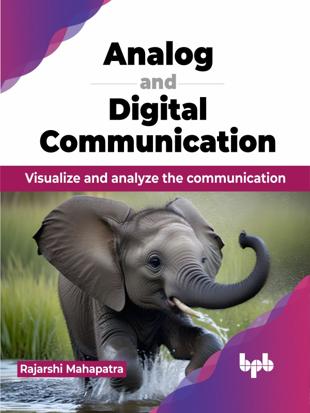 Cover of Analog and Digital Communication : Visualize and analyze the communication (English Edition)