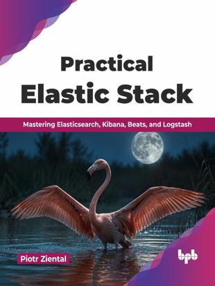 Mastering Elasticsearch, Kibana, Beats, and Logstash (English Edition)