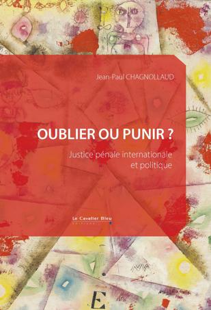 Oublier ou punir ? 
