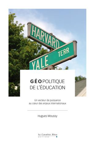 Cover of Géopolitique de l'éducation : Un vecteur de puissance au cœur des enjeux internationaux