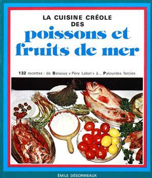 La cuisine créole des poissons et fruits de mer